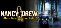 Nancy Drew®: Ghost Dogs of Moon Lake header banner