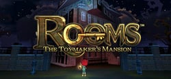 ROOMS: The Toymaker's Mansion header banner