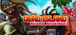 Dead Island Retro Revenge header banner