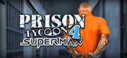 Prison Tycoon 4: Supermax header banner
