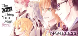 Nameless ~The one thing you must recall~ header banner