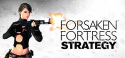 Forsaken Fortress Strategy header banner