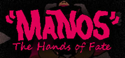 MANOS: The Hands of Fate ~ Director's Cut header banner