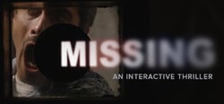 MISSING: An Interactive Thriller - Episode One header banner