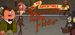 Adventures of Bertram Fiddle 1: A Dreadly Business header banner