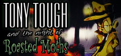 Tony Tough and the Night of Roasted Moths header banner