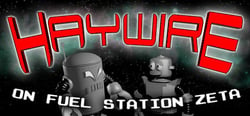 Haywire on Fuel Station Zeta header banner