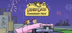 Diner Dash:® Hometown Hero™ header banner