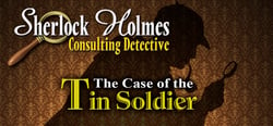 Sherlock Holmes Consulting Detective: The Case of the Tin Soldier header banner