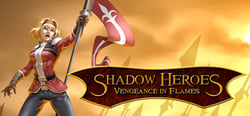 Shadow Heroes: Vengeance In Flames header banner