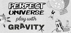 Perfect Universe - Play with Gravity header banner