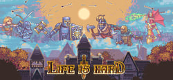 Life is Hard header banner