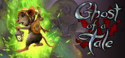 Ghost of a Tale header banner