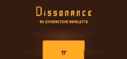 Dissonance: An Interactive Novelette header banner