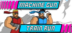 Machine Gun Train Run header banner