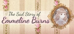 The Sad Story of Emmeline Burns header banner