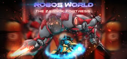 Robo's World: The Zarnok Fortress header banner
