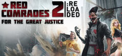 Red Comrades 2: For the Great Justice. Reloaded header banner