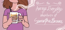 The Average Everyday Adventures of Samantha Browne header banner