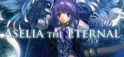 Aselia the Eternal -The Spirit of Eternity Sword- header banner