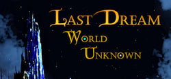 Last Dream: World Unknown header banner