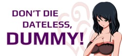 Don't Die Dateless, Dummy! header banner