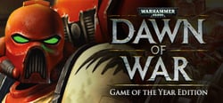 Warhammer® 40,000: Dawn of War® - Game of the Year Edition header banner