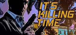 It's Killing Time header banner