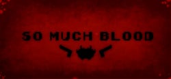 So Much Blood header banner