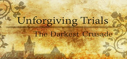 Unforgiving Trials: The Darkest Crusade header banner