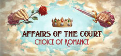 Affairs of the Court: Choice of Romance header banner