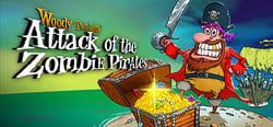 Woody Two-Legs: Attack of the Zombie Pirates header banner