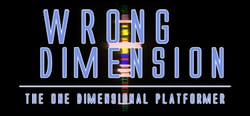 Wrong Dimension - The One Dimensional Platformer header banner