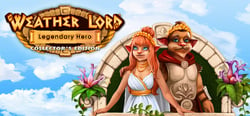 Weather Lord: Legendary Hero Collector's Edition header banner