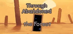 Through Abandoned: The Forest header banner