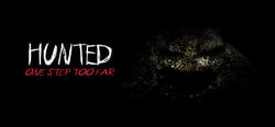 Hunted: One Step Too Far - Reborn Edition header banner