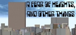 A Fear Of Heights, And Other Things header banner