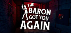 The baron got you again header banner