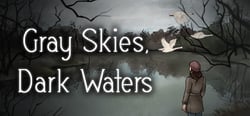 Gray Skies, Dark Waters header banner