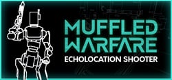 Muffled Warfare - Echolocation Shooter header banner