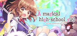 A Magical High School Girl / 魔法の女子高生 header banner