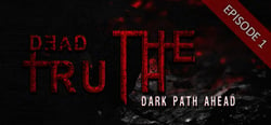 DeadTruth: The Dark Path Ahead header banner
