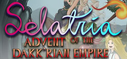 Selatria: Advent of the Dakk'rian Empire header banner