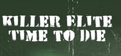 Killer Elite – Time to Die header banner