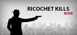 Ricochet Kills: Noir header banner