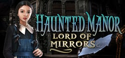 Haunted Manor: Lord of Mirrors Collector's Edition header banner
