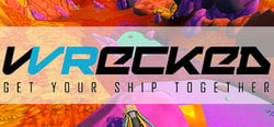 Wrecked: Get Your Ship Together header banner
