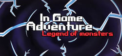 In Game Adventure: Legend of Monsters header banner