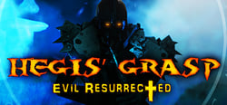 Hegis' Grasp: Evil Resurrected header banner