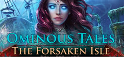 Ominous Tales: The Forsaken Isle header banner